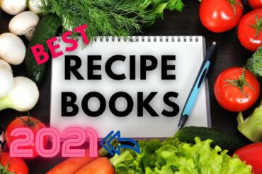 Best Recipe Books To Buy In 2021
