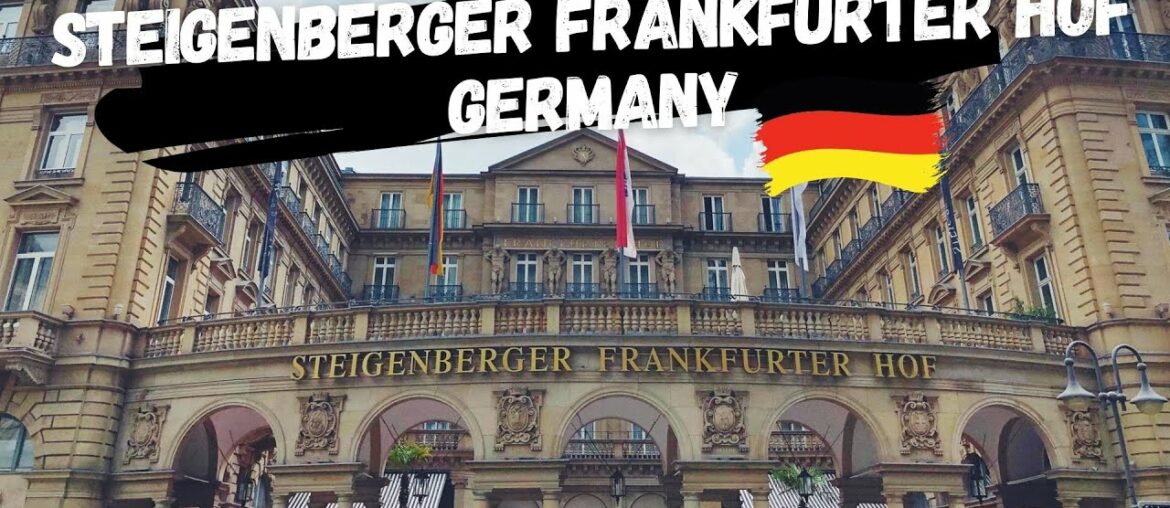 Steigenberger Frankfurter Hof | Germany