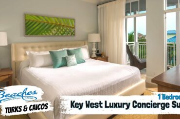 Key West Luxury One Bedroom Concierge Suite 1B2 | Beaches Turks & Caicos | Full Tour & Review 4K