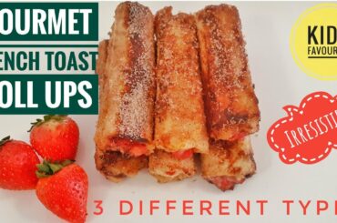 Gourmet French Toast Roll Ups | 3 Different Types | Irresistible | Kids Friendly | Breakfast Special
