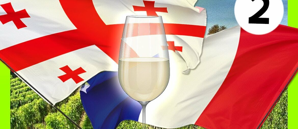 Who makes the BEST WINE? Georgia v France!! | [Battle1-Part2] | Battle of the Wines