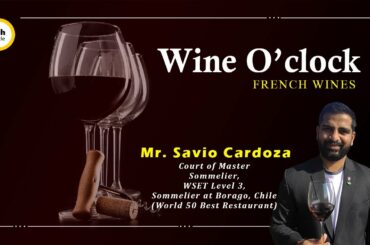 WineO'Clock  French Wines by TBH Circle  || Mr. Savio Cardoza