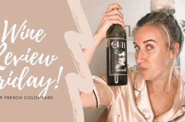 WINE REVIEW FRIDAY // 2019 French Colombard - is it a YAS or a PASS?