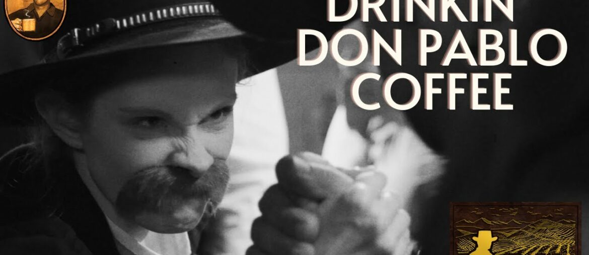 Drinkin' Don Pablo- Don Pablo Coffee
