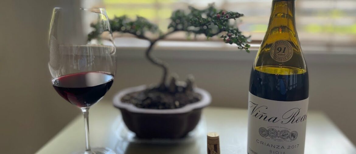 CVNE (CUNE) 2017 Vina Real Crianza Rioja Wine Review CVNE (CUNE) 2017 Vina Real Crianza Rioja Wine Review