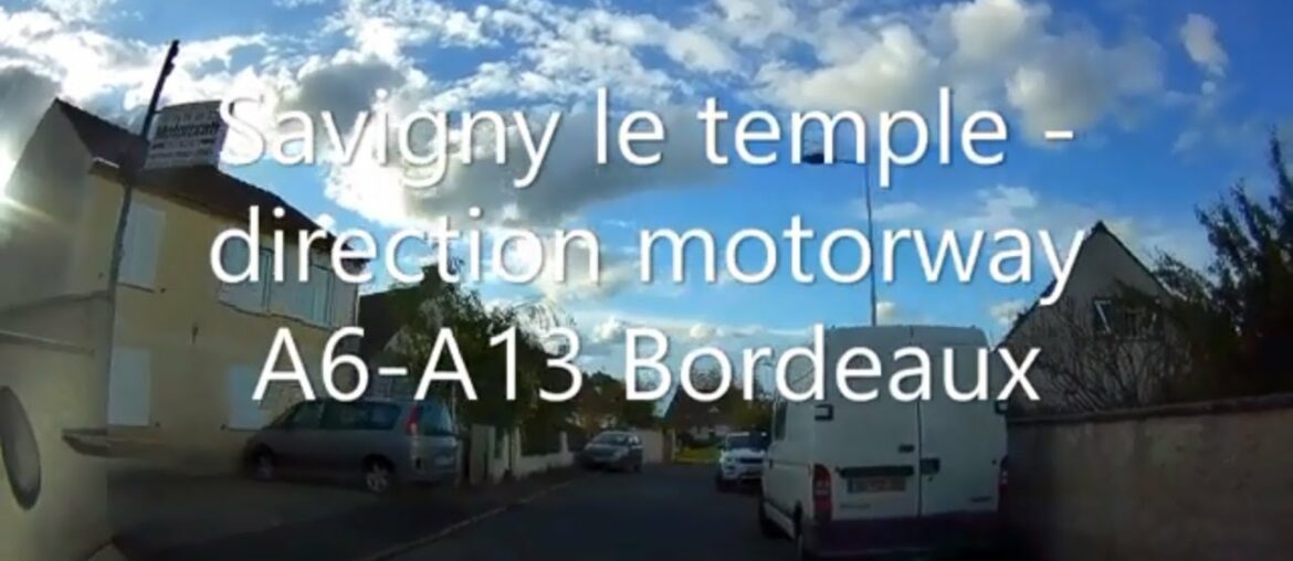 Savigny le temple - direction motorway A6-A13 Bordeaux- Driving- French region