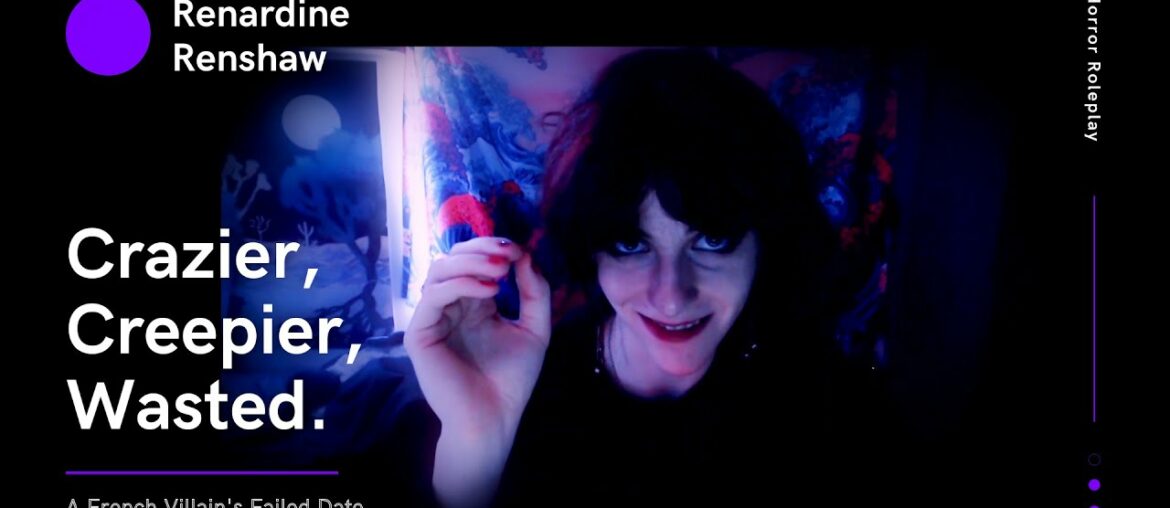 [RP Horror] Crazier, Creepier and even more Drunk : a French Villain's Failed Date