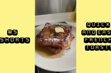 Quick and Easy French Toast Recipe! #Shorts
