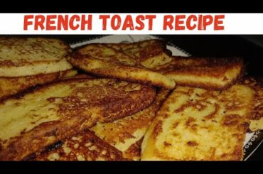 French Toast Recipe! Easy Evening Tea Time Recipe!!!!