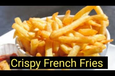How to Make Crispy French Fries Recipe | Homemade Perfect French Fries Recipe |