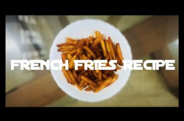 FRENCH FRIES RECIPE | MUST TRY THIS | Z VLOGS |