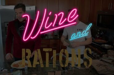 Wine and Rations Teaser | Andy Stumpf and Sean "Buck" Rogers