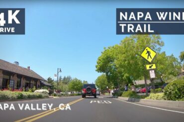 Napa Valley Driving Tour | Wine Country Loop Scenic Drive | 4k Napa, California