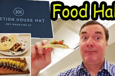 New Orleans Food: Auction House Market Food Hall