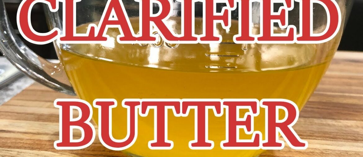 Clarified Butter - Chef Jean-Pierre