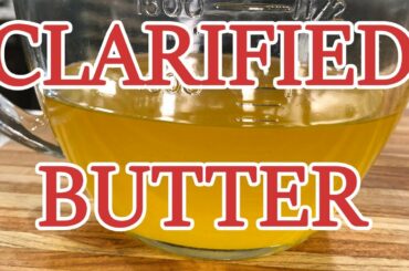 Clarified Butter - Chef Jean-Pierre