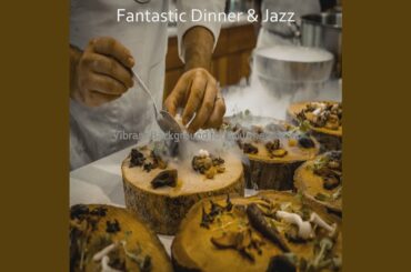 Extraordinary Music for Haute Cuisine
