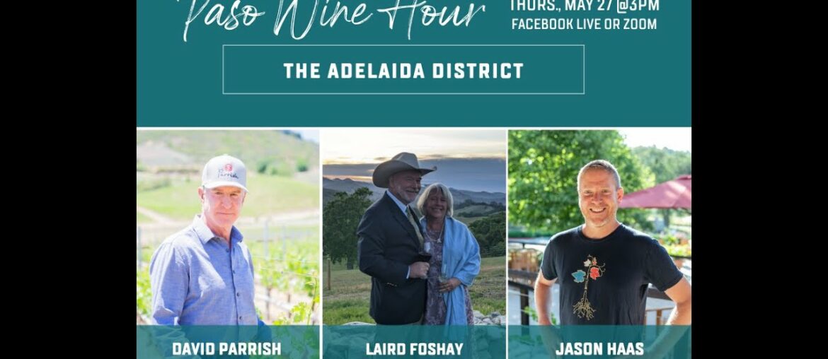 Paso Wine Hour - The Adelaida District