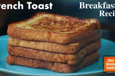 French Toast Recipe | How to Make French Toast | Breakfast Recipe | CDC 79 | Chef Deena Cooks