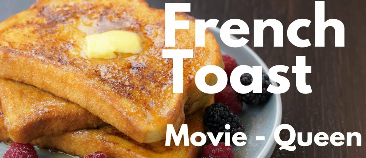 How to make classic French Toast recipe | Movie – Queen | Easy and Quick breakfast idea How to make classic French Toast recipe | Movie - Queen | Easy and Quick breakfast idea