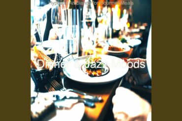 Subtle Moods for Haute Cuisine