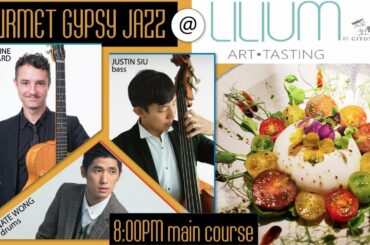 Gourmet Jazz: French Gypsy Jazz ft. Antoine Richard, Justin Siu & Nate Wong