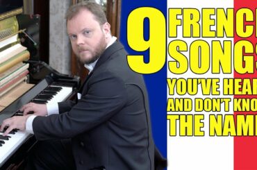 9 French Songs You've Heard And Don't Know The Name