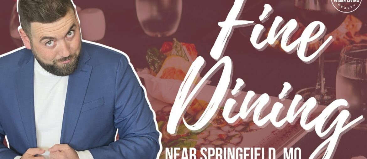 Springfield, Mo Area: Best Fine Dining Restaurants
