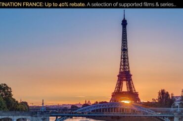 FRANCE: Up to 40% rebate 100% film friendly
