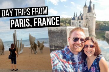 5 Day Trips from Paris, France | Easy Day Trips to take from Paris, France