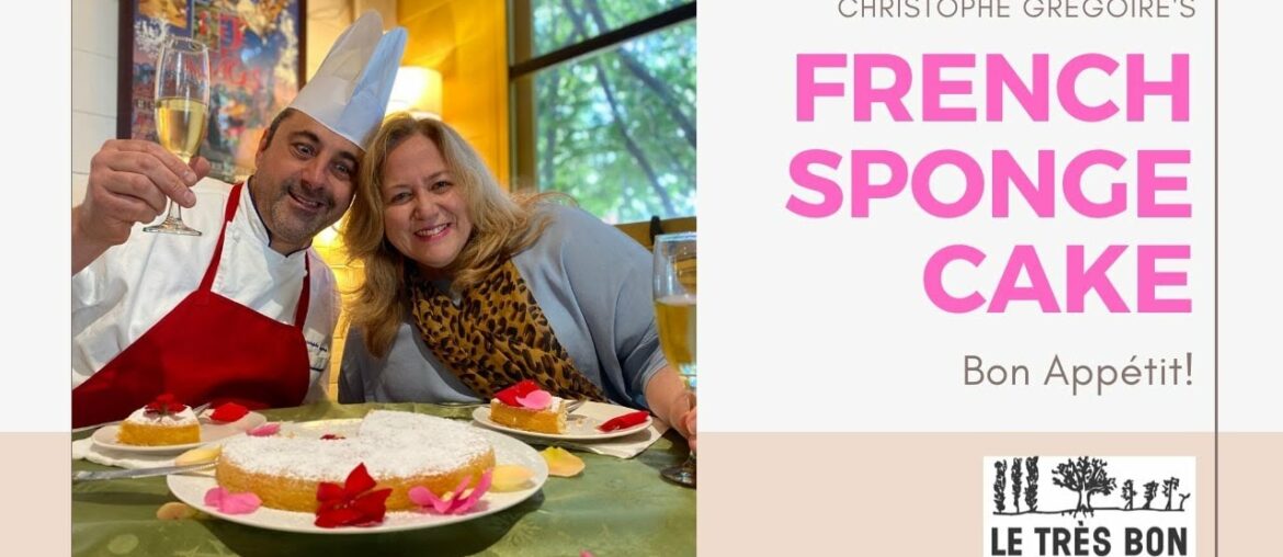 French Cooking Classes with Chef Christophe - FRENCH SPONGE CAKE (Mother's Day Edition)