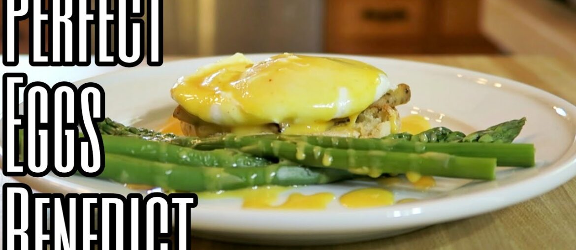 How To Make The Best Eggs Benedict Recipe