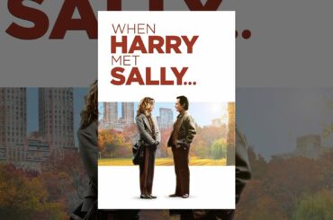 When Harry Met Sally...