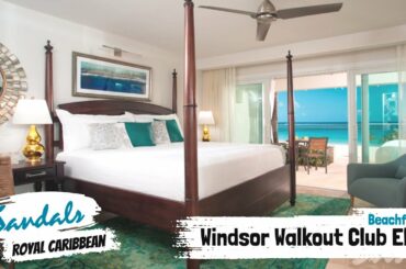 Windsor Beachfront Walkout Club Elite WBT | Sandals Royal Caribbean | Walkthrough Tour & Review 4K