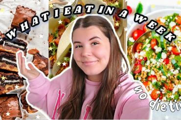 what i eat in a week | realistic + anti diet!