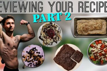 Full Day of Eating MY SUBSCRIBERS RECIPES Part 2 | 5 High Protein Low Calorie Recipes Sent in by You