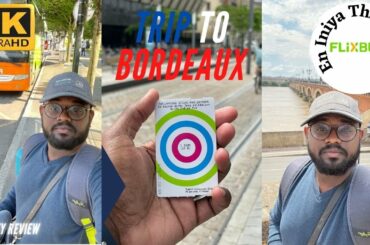 How to Travel in France | Trip To Bordeaux | Flixbus | En Iniya Thanimaye | Part - 1 |