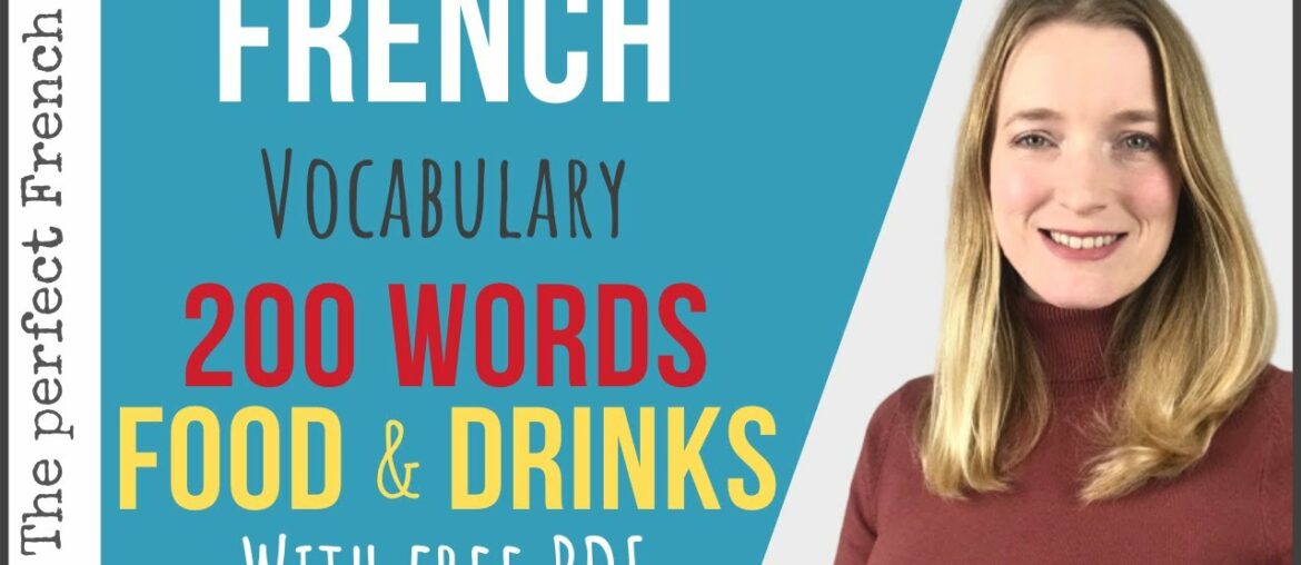FOOD AND DRINKS - French vocabulary 200 words (with free PDF) - French basics for beginners