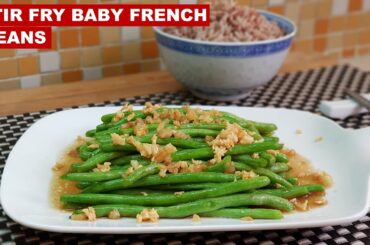 Stir Fry French Beans w Garlic & Dried Shrimp | Green Beans Recipe