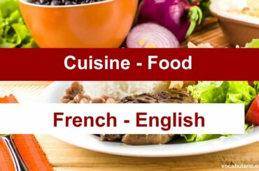 FOOD in French, Learn how to pronounce correctly the most common words in french cuisine