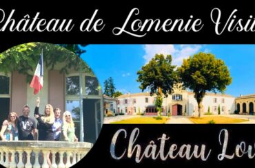 EP 9 CHATEAU DE LOMENIE VISIT! TOUR, Q&A, ART & FUN! @Chateau de Lomenie: The ART of French LIVING