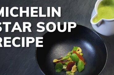 Michelin star ASPARAGUS SOUP recipe (Fine Dining Meals At Home)
