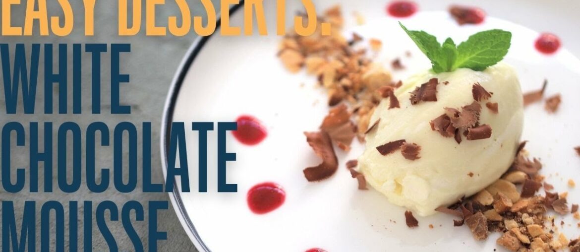 Two ingredients dessert: the white chocolate mousse Two ingredients dessert: the white chocolate mousse