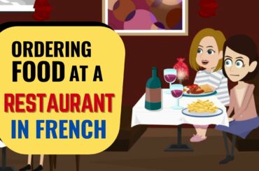 Ordering Food At a Restaurant in French Conversation for Beginners
