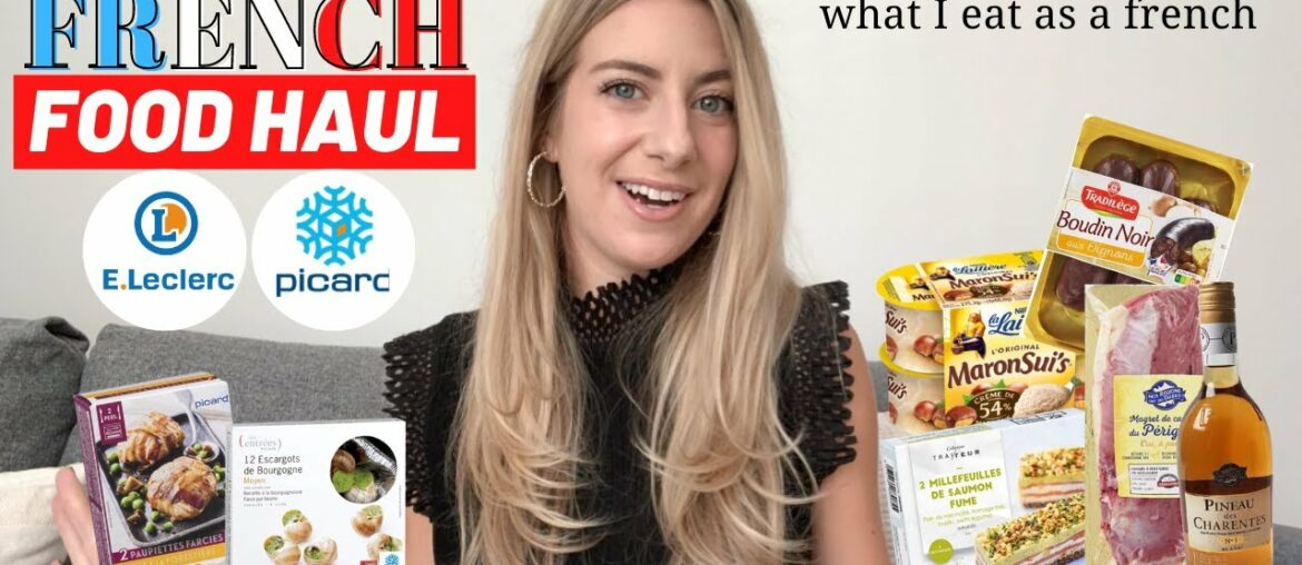 FRENCH FOOD HAUL : Everything I buy in french supermarkets | French grocery store food must try FRENCH FOOD HAUL : Everything I buy in french supermarkets | French grocery store food must try