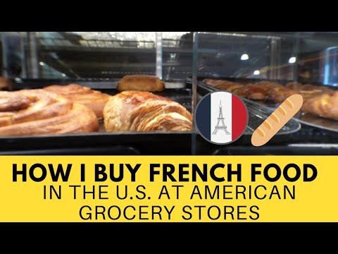 How I Buy French Food at U.S. stores. How I Buy French Food at U.S. stores.