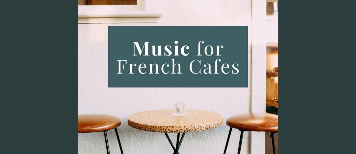 Music for French Cafes
