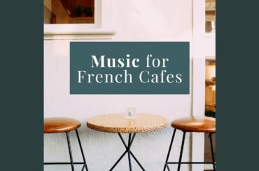 Music for French Cafes