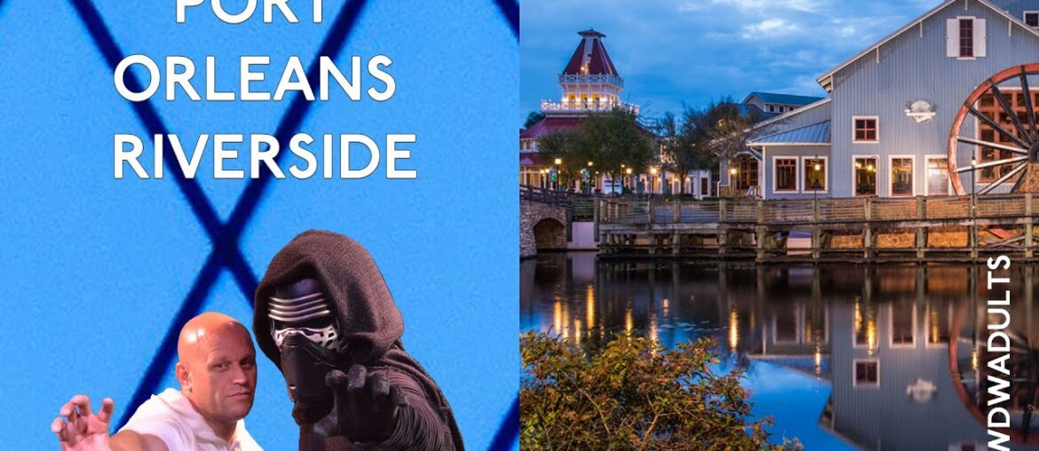PORT ORLEANS RIVERSIDE | Moderate Resort | Walt Disney World 2021 PORT ORLEANS RIVERSIDE | Moderate Resort | Walt Disney World 2021