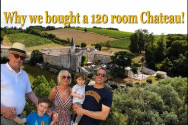 Why we bought a 120 room chateau ! Meet the owners x chateau lagorce